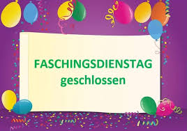 Faschingsdienstag Rathaus nachmittags geschlossen