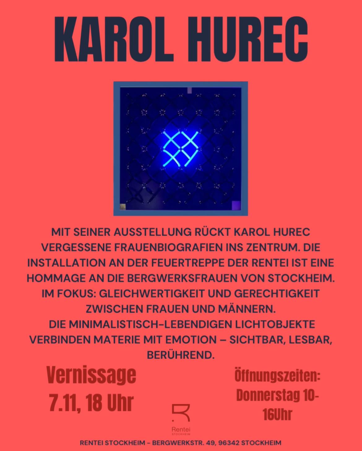 Herzliche Einladung zur Eröffnung der Ausstellung LED-ART Karol Hurec - Das Licht bringt es an den Tag. in der Rentei